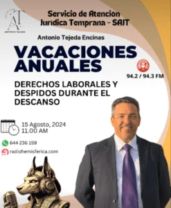 Cartel del SAJT con Antonio Tejeda Encinas: «Vacaciones anuales», derechos laborales y despidos, 15 de agosto de 2024