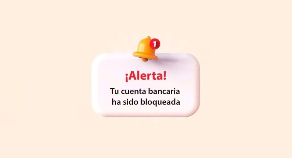 Aviso con una campana de notificación y el texto «¡Alerta! Tu cuenta bancaria ha sido bloqueada» sobre fondo crema