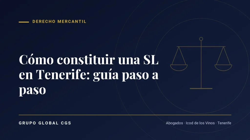 Cómo constituir una sociedad limitada en Tenerife: guía paso a paso