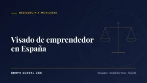 Visado de emprendedor en España — Grupo Global CGS, abogados en Tenerife
