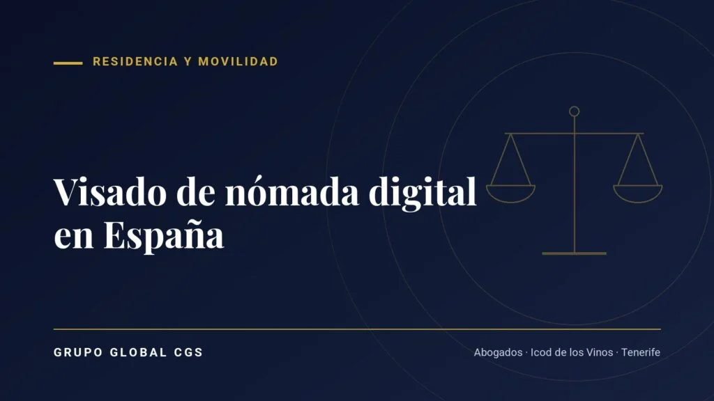 Visado de nómada digital en España — Grupo Global CGS, abogados en Tenerife
